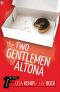 [Playing the Fool 01] • The Two Gentlemen of Altona